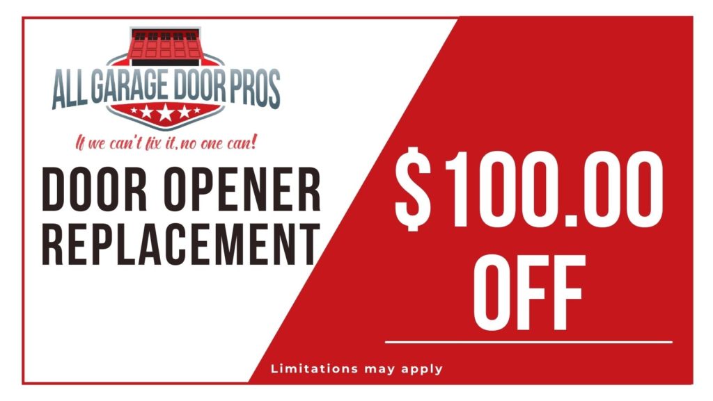 Door opener replacement coupon in las Vegas. $100 off